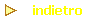 indietro